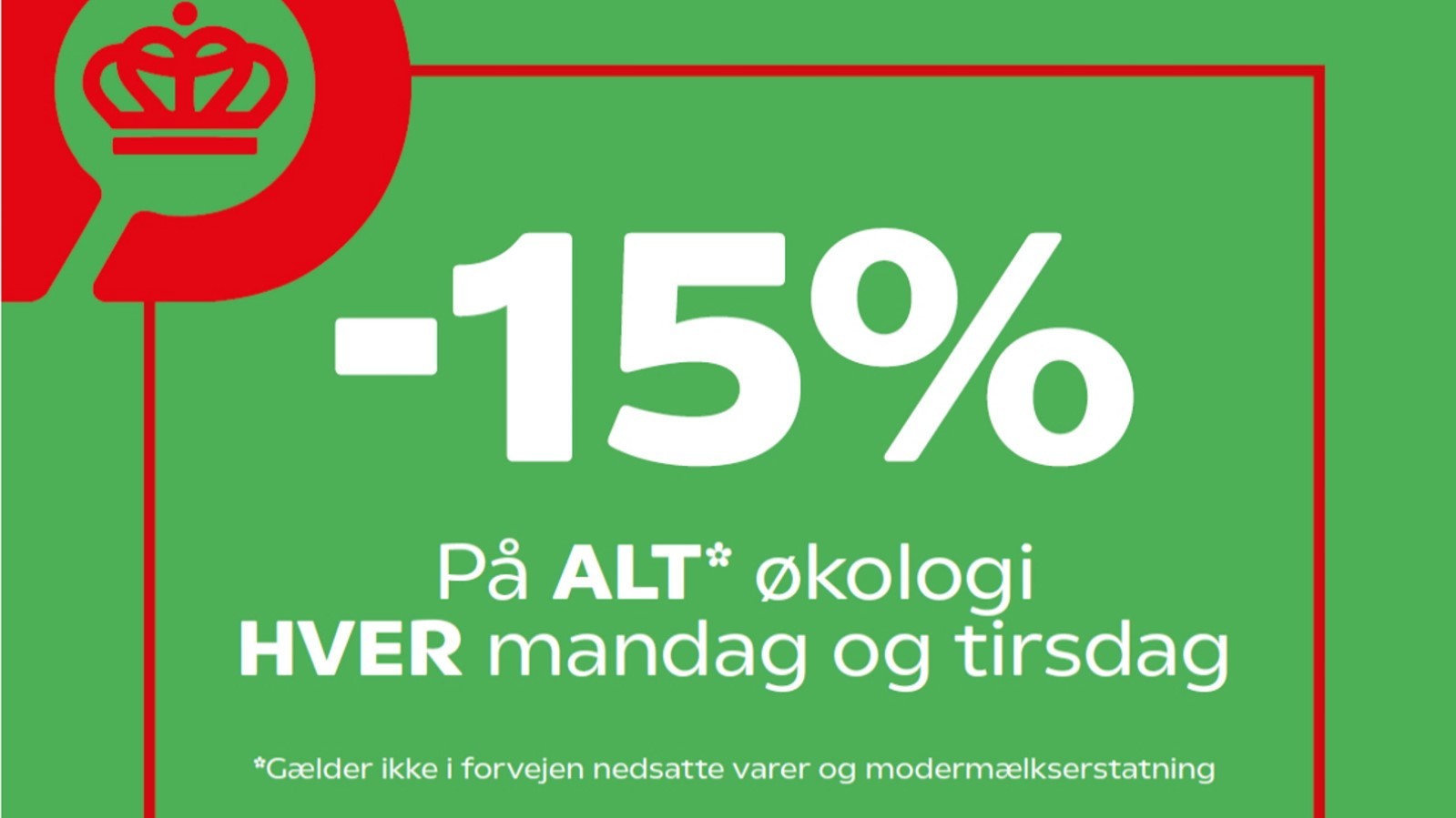 Et stort banner på butikkens facade lokker med 15 pct. rabat på alle økologiske varer på ugens to første dage.